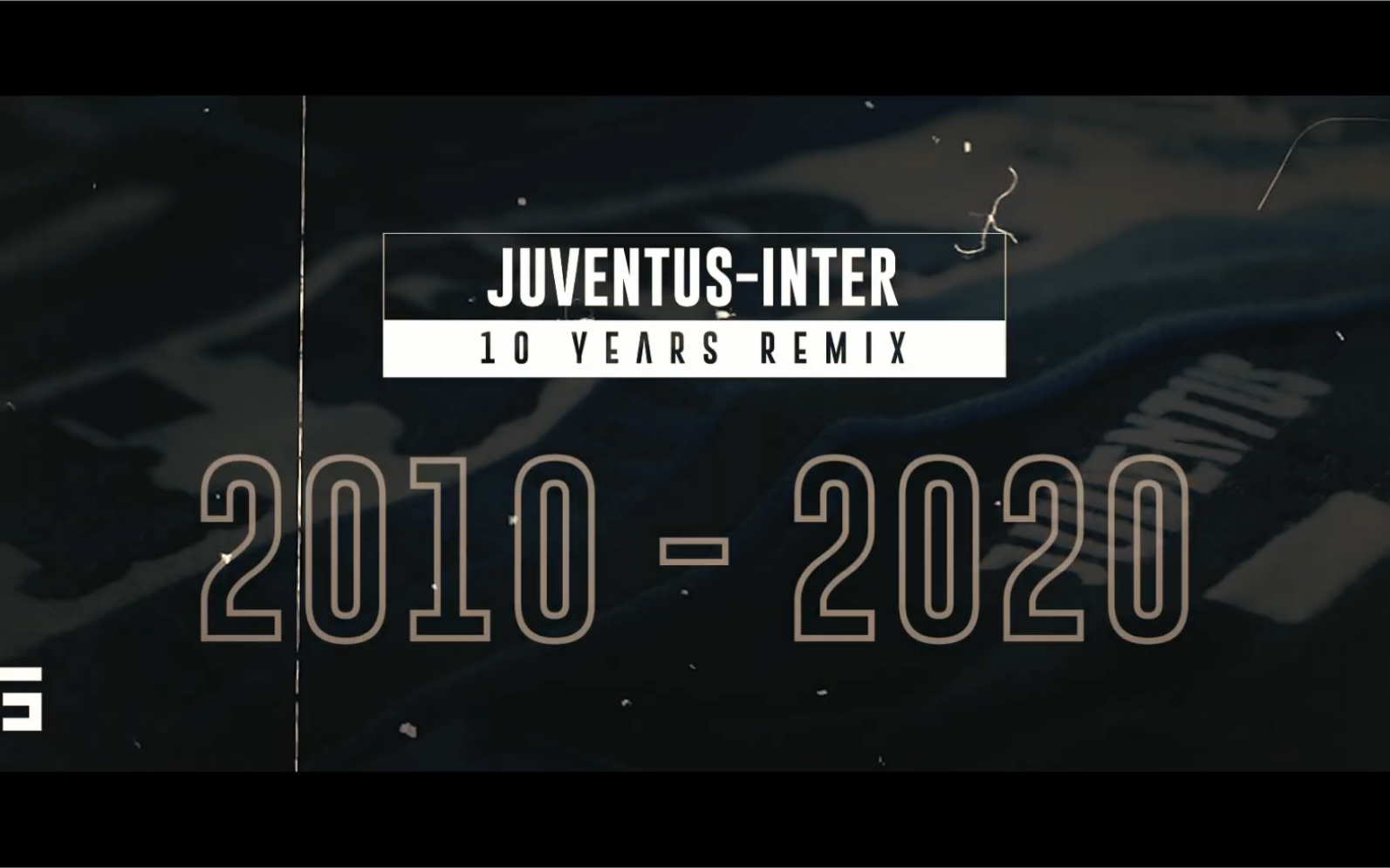 十年恩仇录尤文图斯vs国际米兰20102020精彩混剪